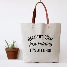 Healthy Crap Tote